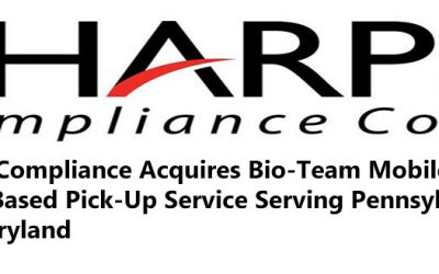 Sharps Compliance Acquires Bio-Team Mobile; Route-Based Pick-Up Service Serving Pennsylvania and Maryland